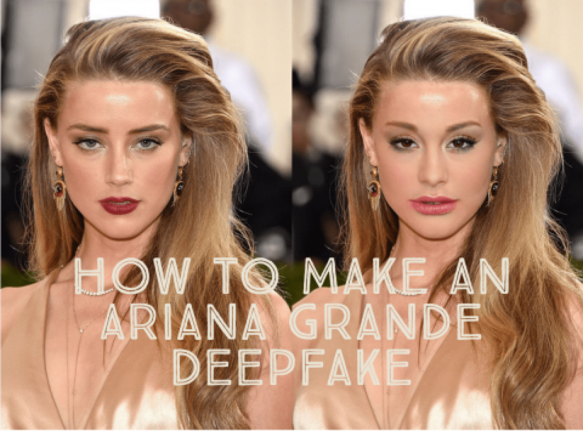 Ariana Grande Brown Hair Porn - How to Make an Ariana Grande Deepfake?